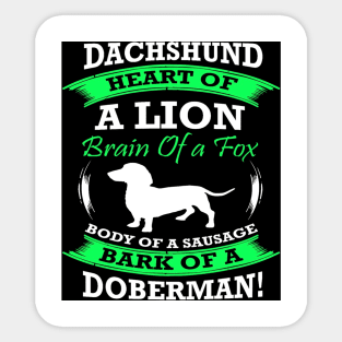 Duchshund Heart Of A Lion Body Of A Sausage Sticker